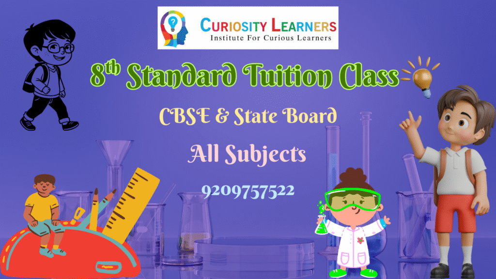 Best 8th Std. tuition Class in Akurdi- Curiosity Learners